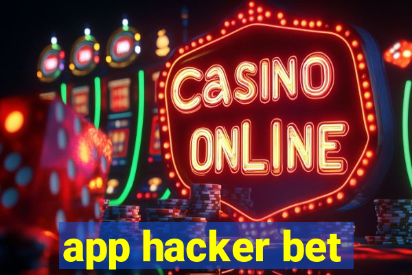 app hacker bet